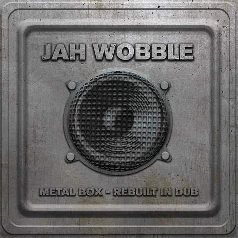 jah wobble metal box|wobble metal box lyrics.